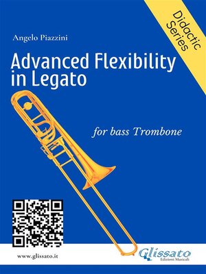 cover image of Advanced Flexibility in Legato for bass trombone